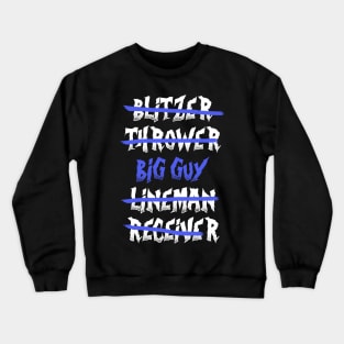 Big Guy Blood Bowl Crewneck Sweatshirt